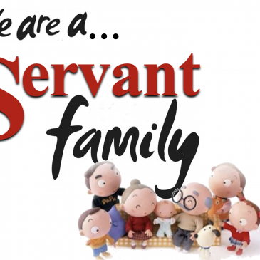 We Are a Servant Family