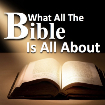 What all the Bible is all about